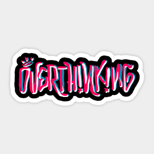 Overthinking Sticker